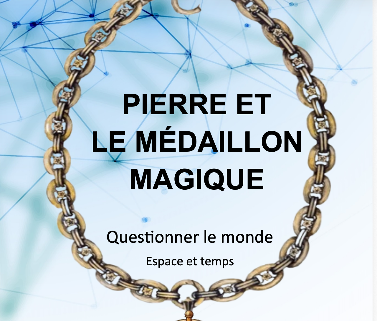 Kit annuel de base QLM "Pierre et le médaillon magique" - V1